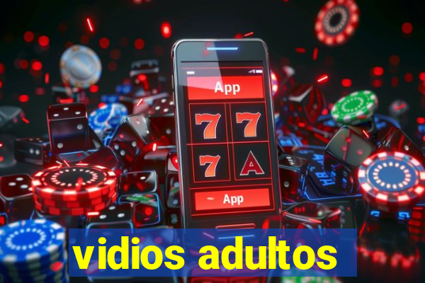 vidios adultos